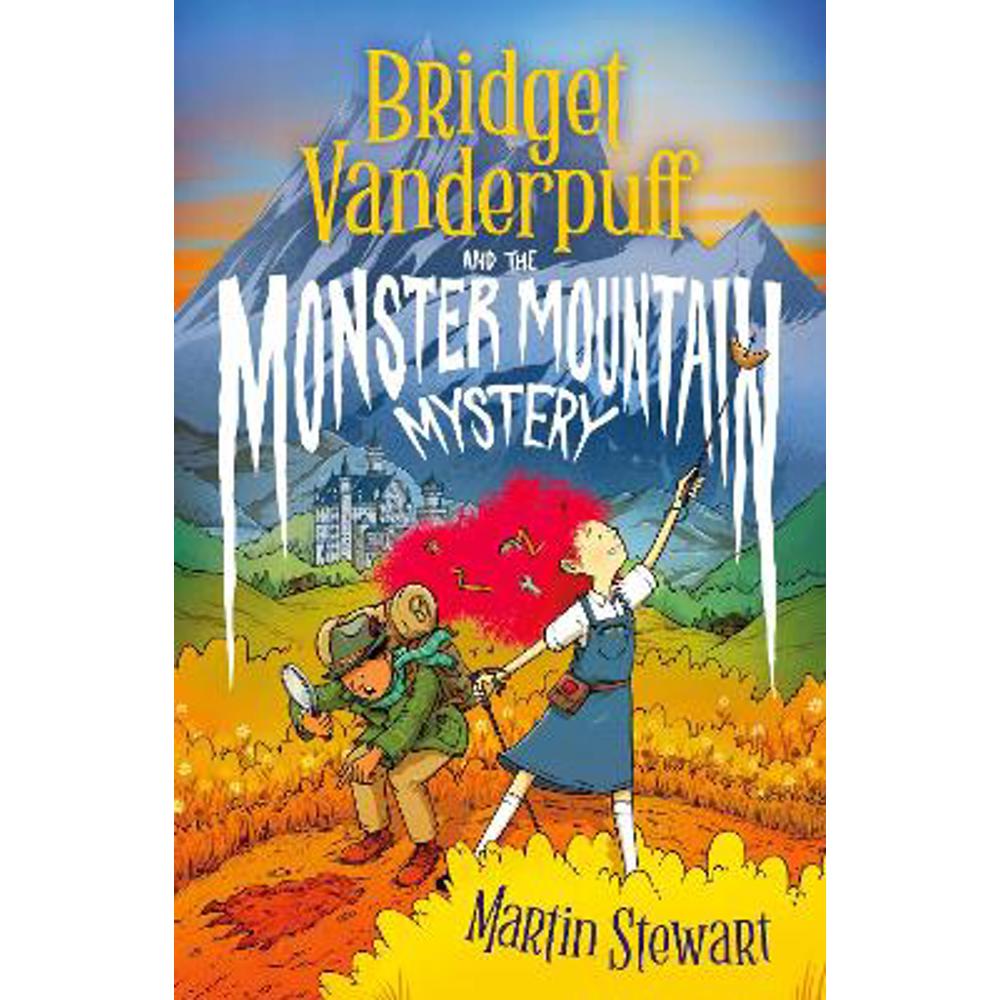 Bridget Vanderpuff and the Monster Mountain Mystery (Paperback) - Martin Stewart